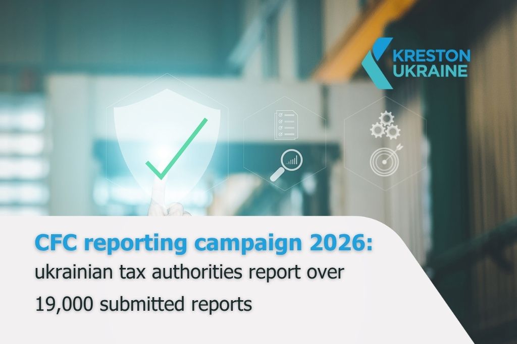 CFC reporting campaign 2026: ukrainian tax authorities report over 19,000 submitted reports - CFC